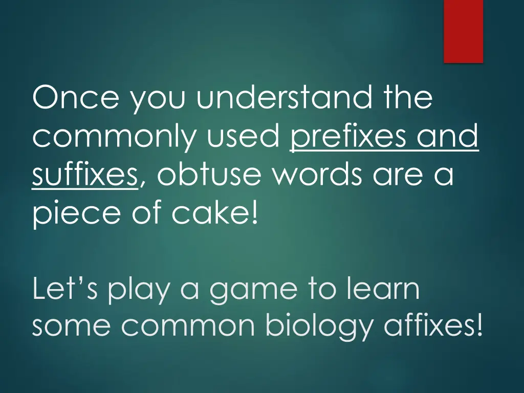 once you understand the commonly used prefixes