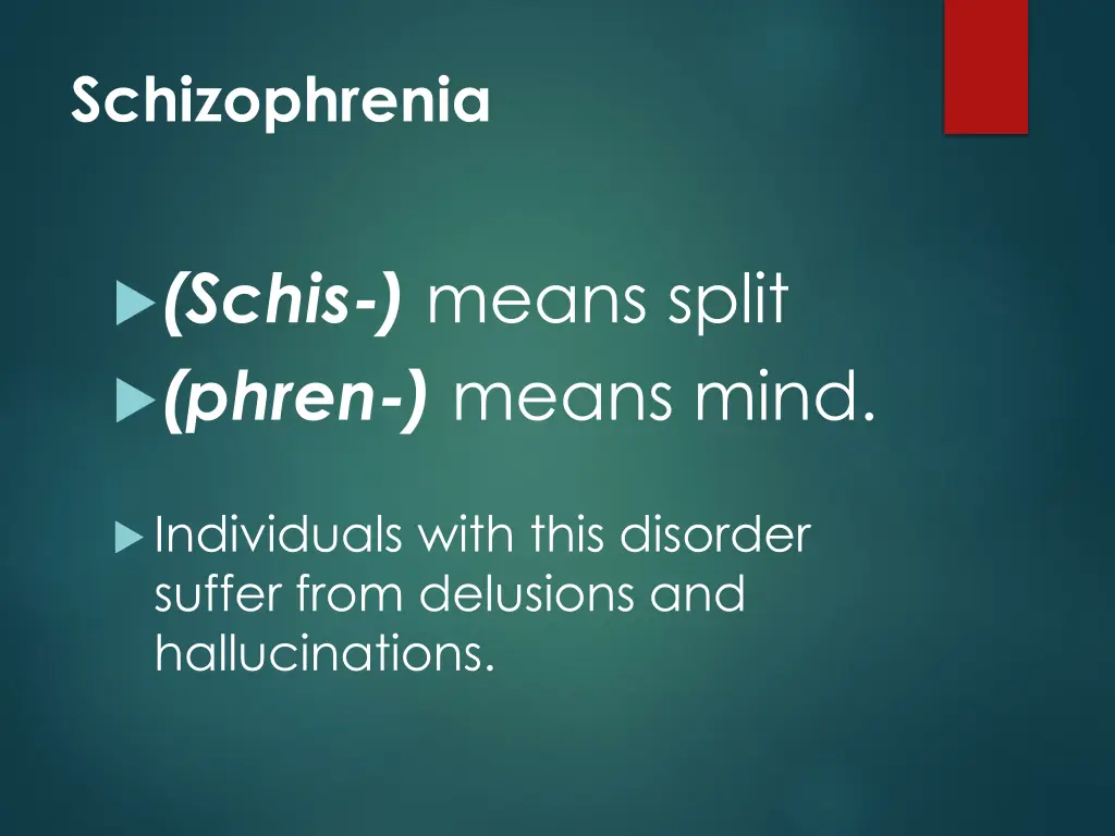 schizophrenia
