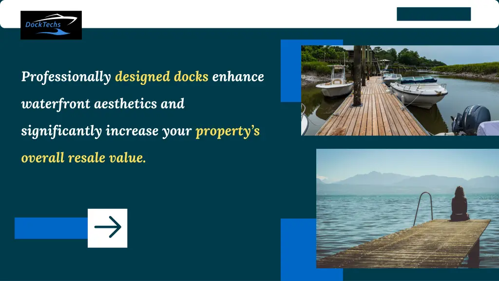 professionally designed docks enhance