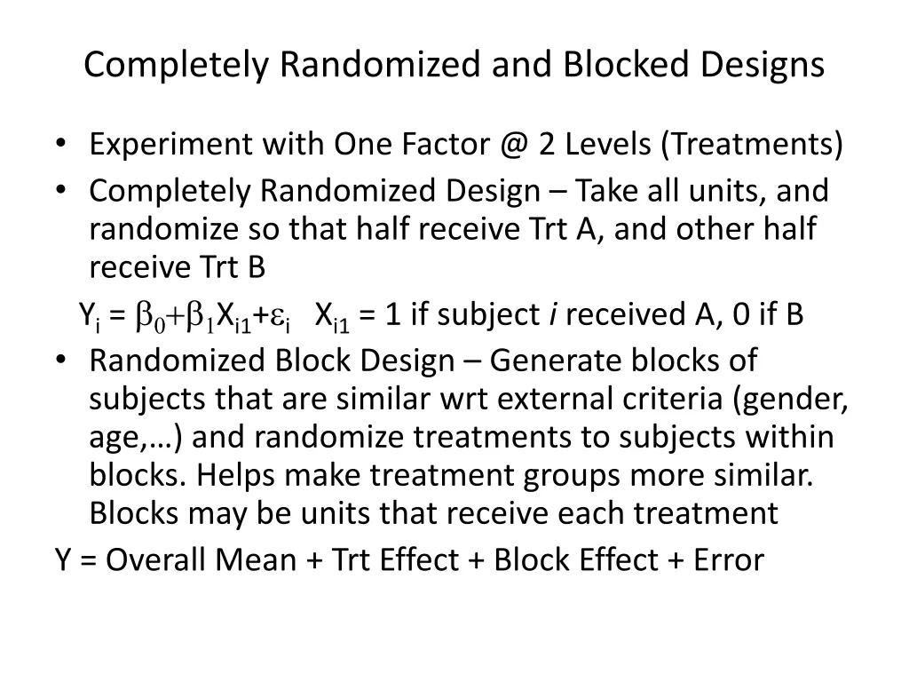 completely randomized and blocked designs