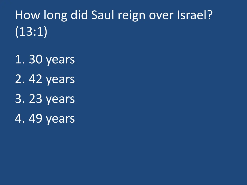 how long did saul reign over israel 13 1