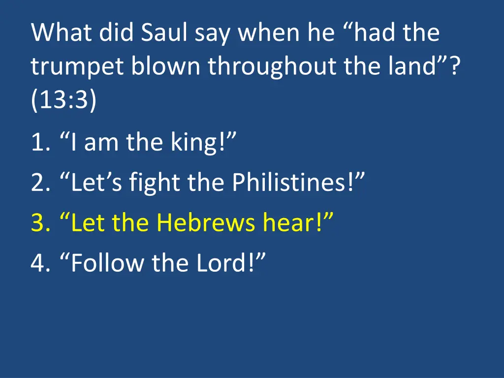 what did saul say when he had the trumpet blown 1