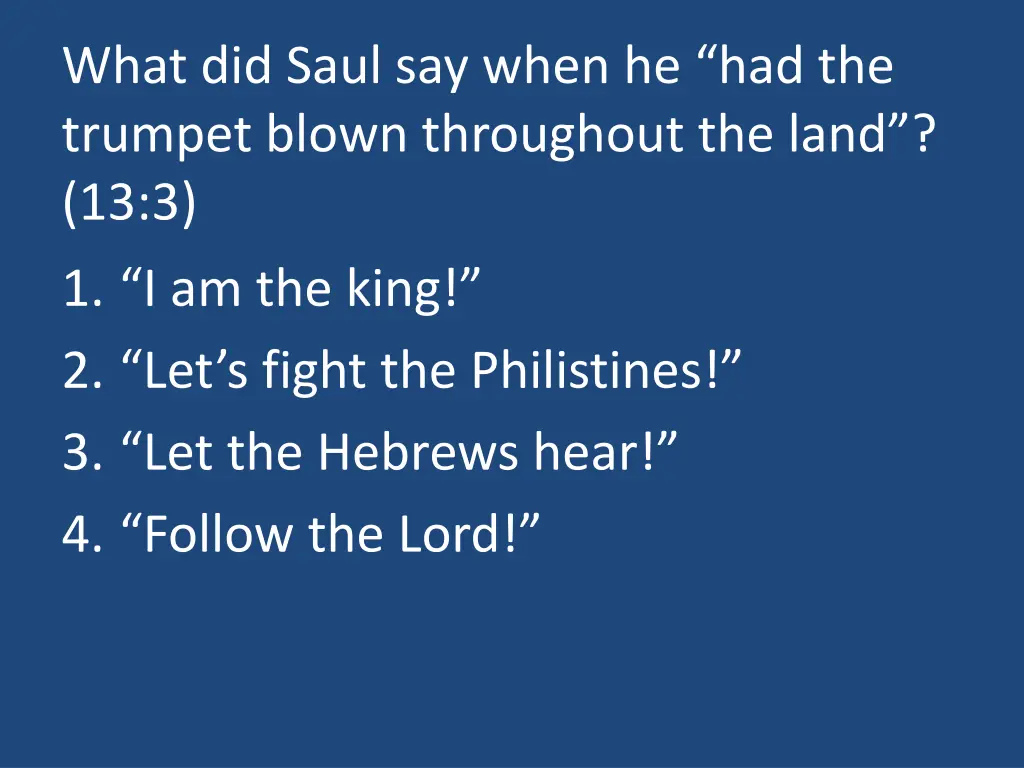 what did saul say when he had the trumpet blown