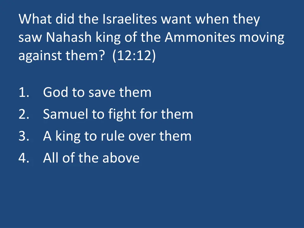 what did the israelites want when they saw nahash