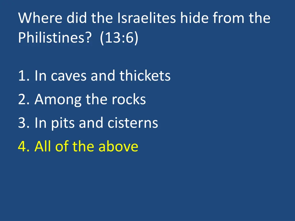 where did the israelites hide from 1