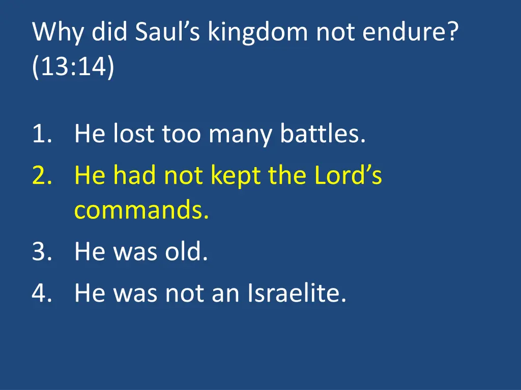 why did saul s kingdom not endure 13 14 1