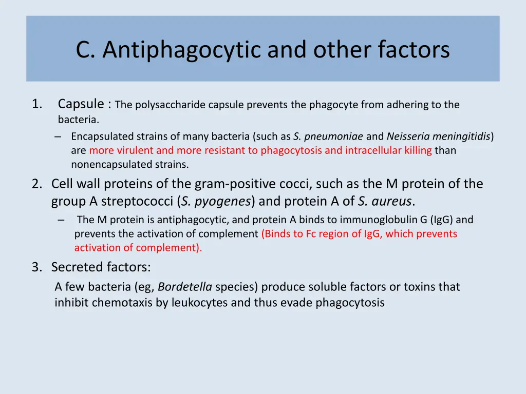 c antiphagocytic and other factors