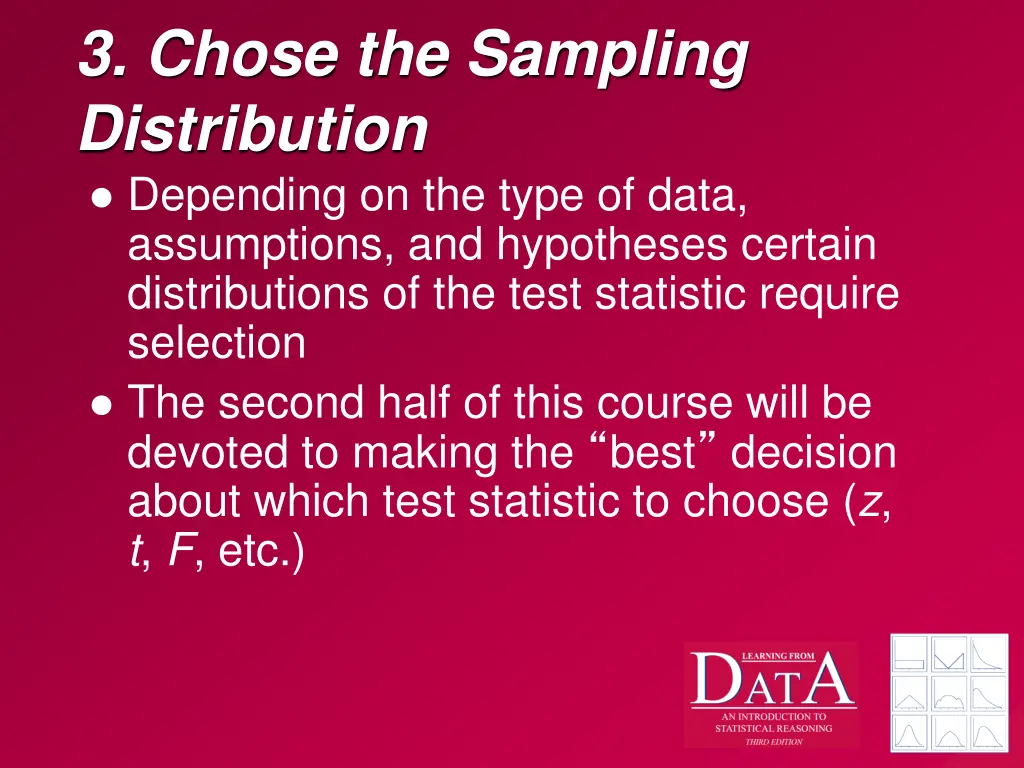 3 chose the sampling distribution depending