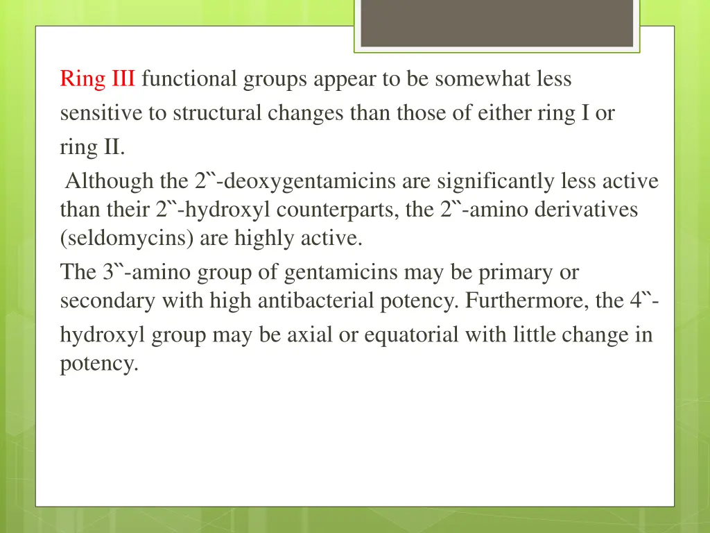 ring iii functional groups appear to be somewhat
