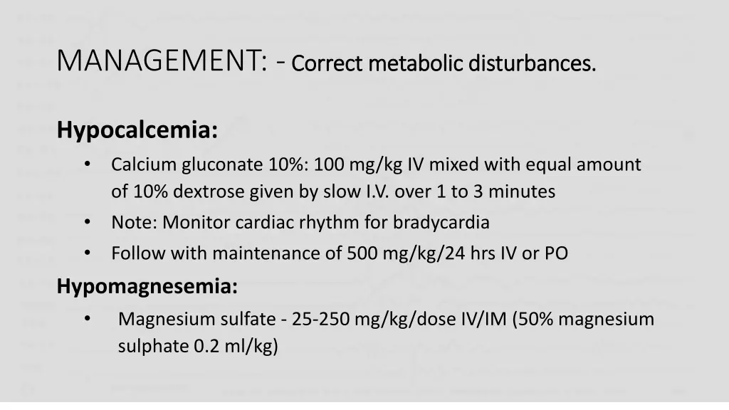 management correct metabolic disturbances correct 1