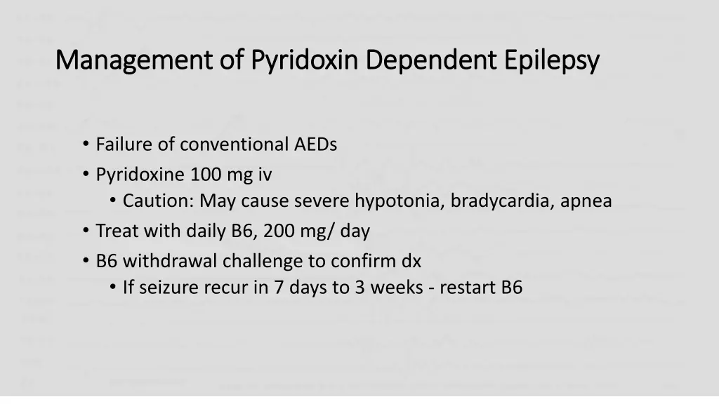 management of pyridoxin dependent epilepsy