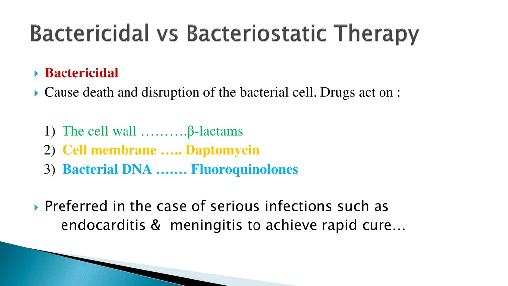 bactericidal cause death and disruption