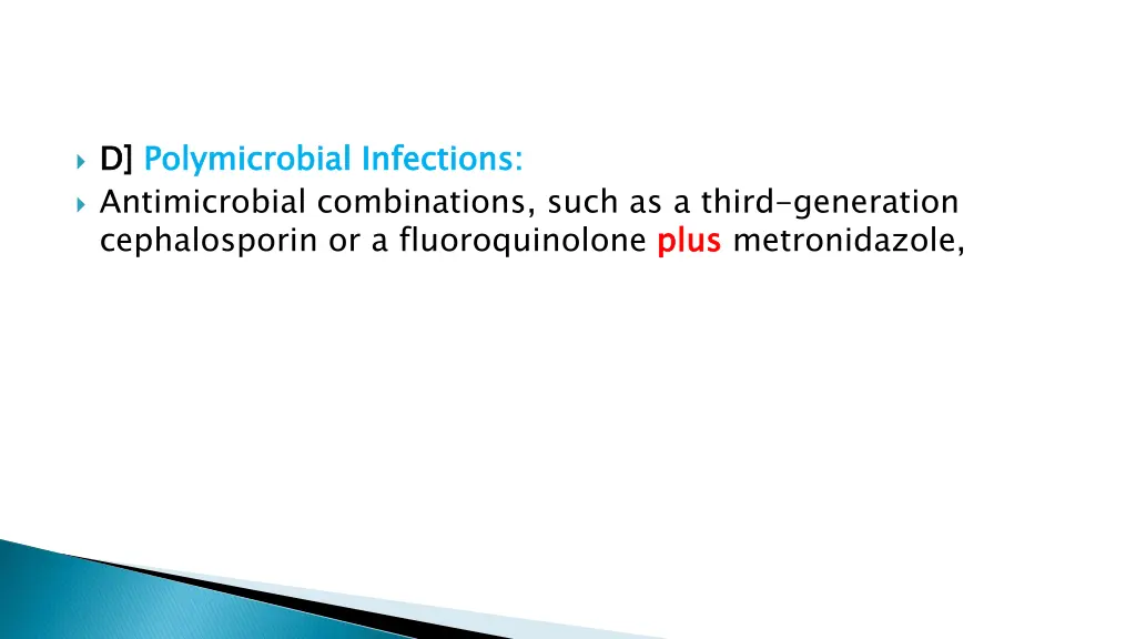 d antimicrobial combinations such as a third