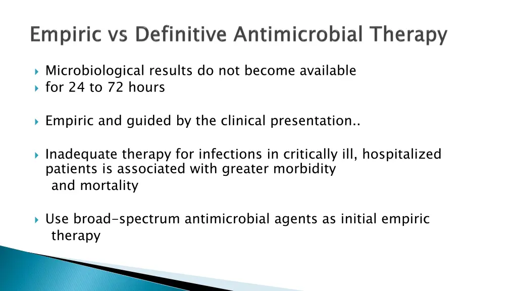 microbiological results do not become available
