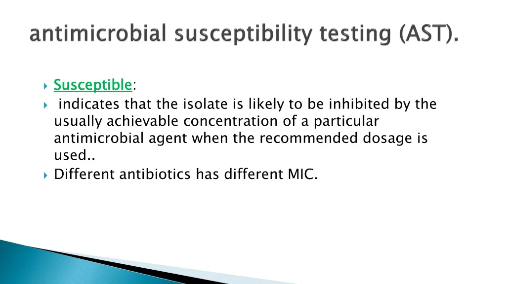 susceptible indicates that the isolate is likely