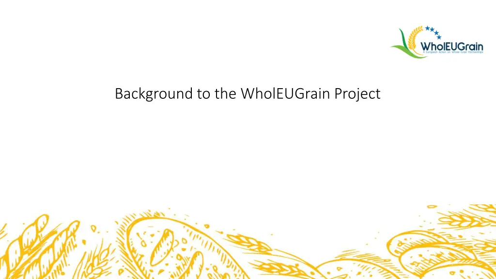 background to the wholeugrain project