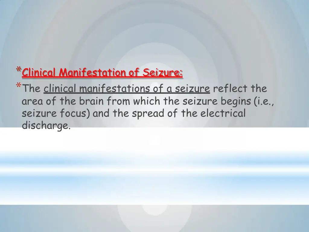clinical manifestation of seizure the clinical