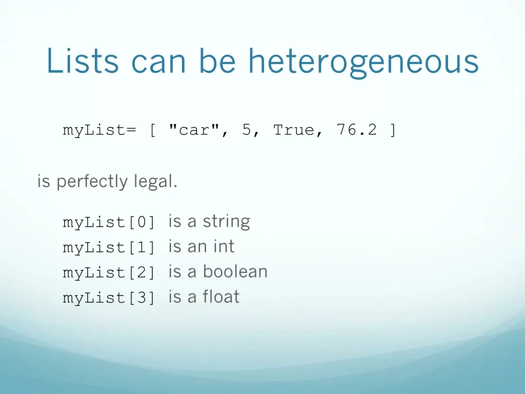 lists can be heterogeneous