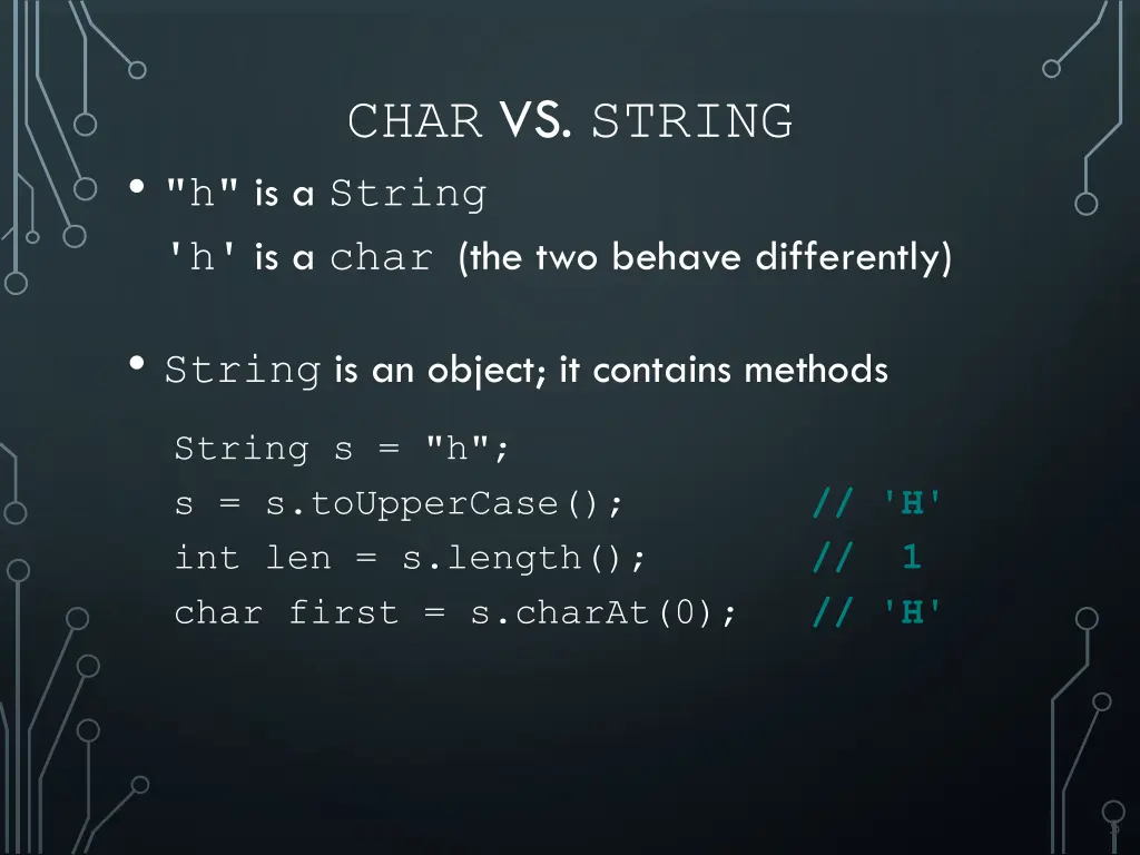 char vs string h is a string h is a char