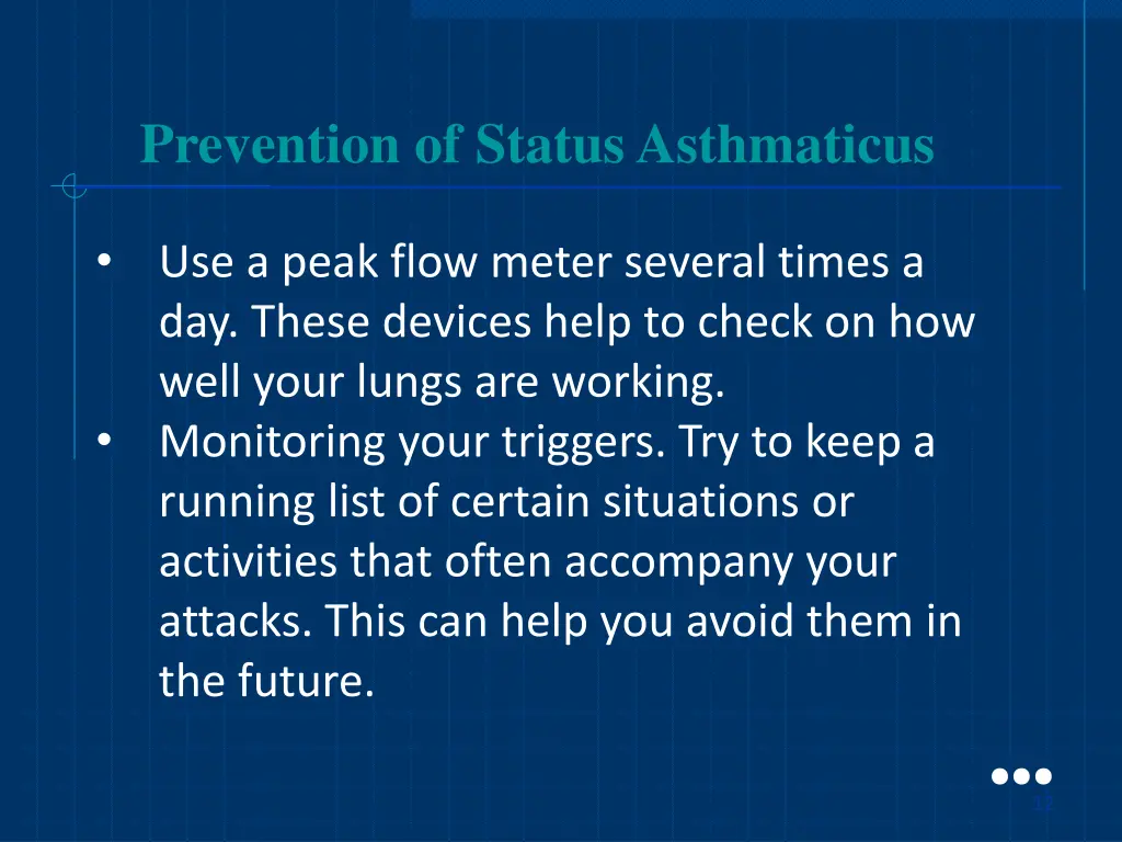prevention of status asthmaticus