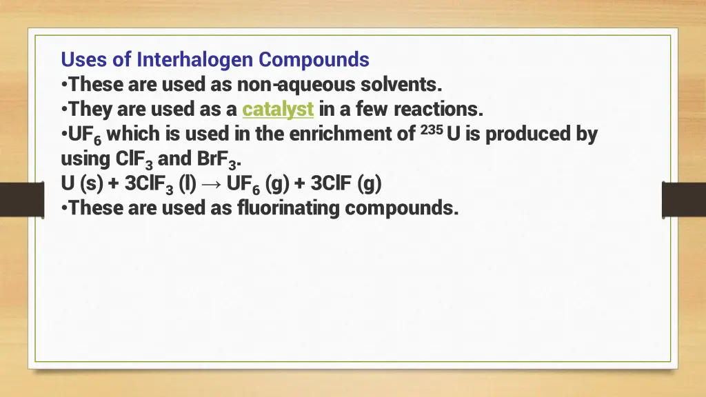 uses of interhalogen compounds these are used