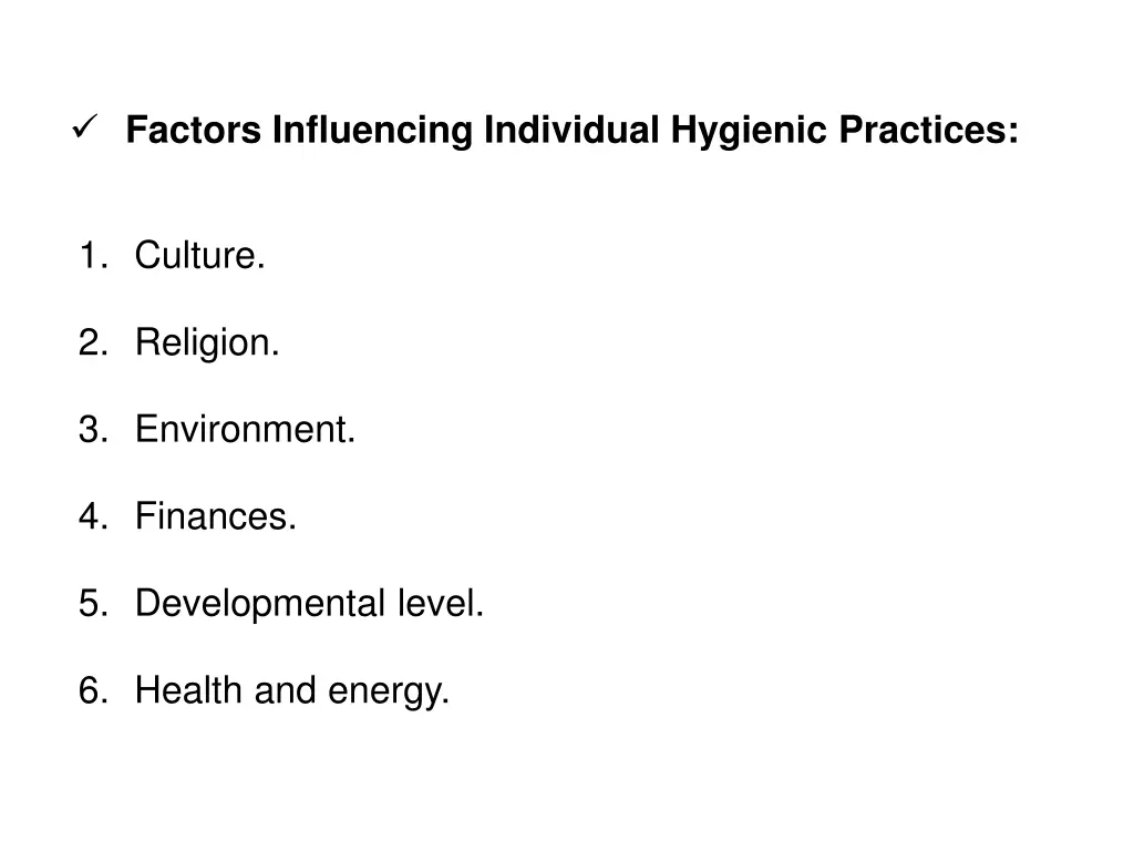 factors influencing individual hygienic practices