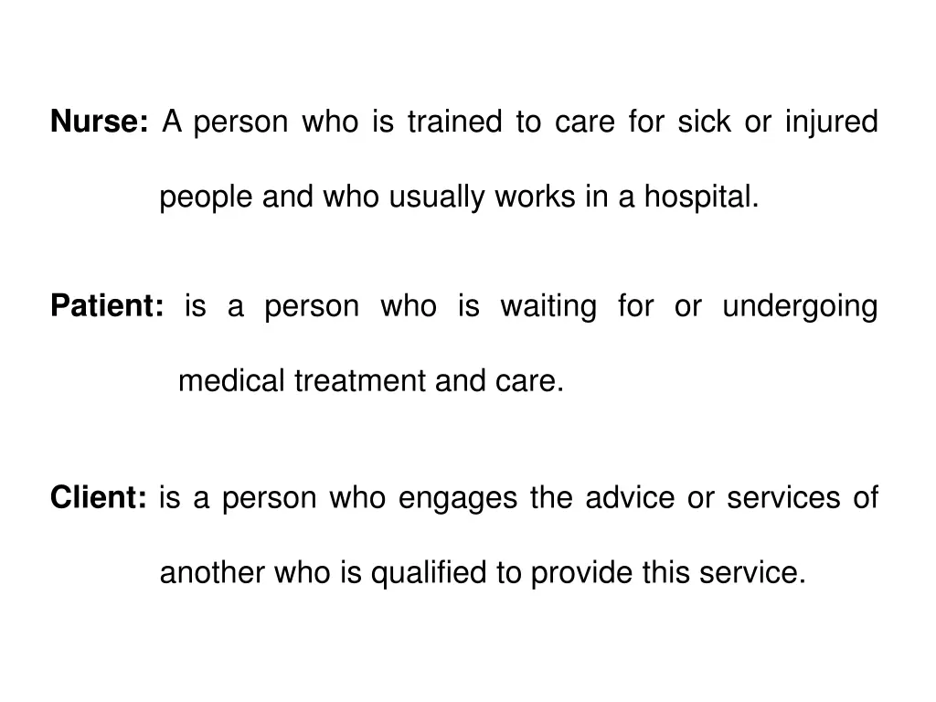 nurse a person who is trained to care for sick