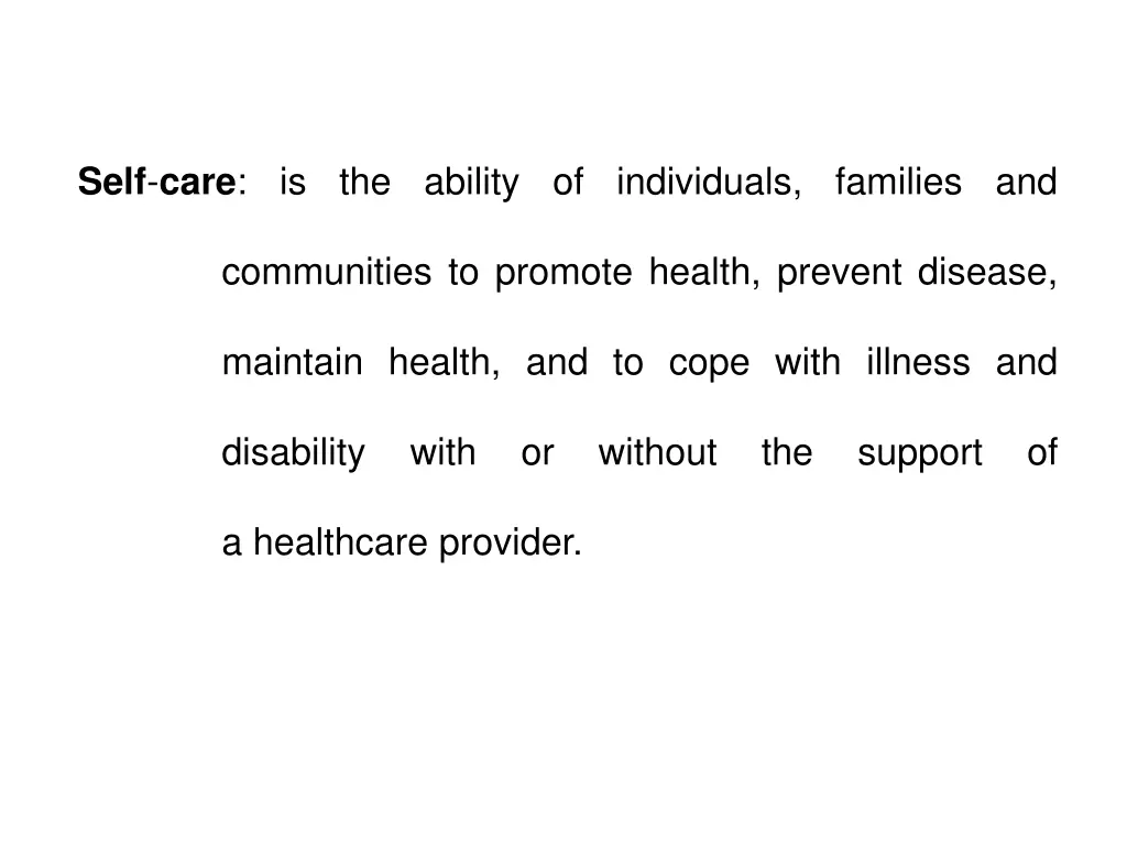 self care is the ability of individuals families