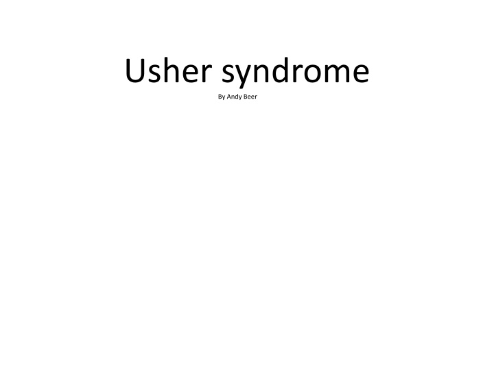 usher syndrome by andy beer