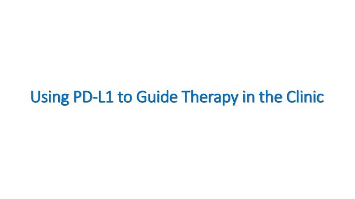 using pd using pd l1 to guide therapy