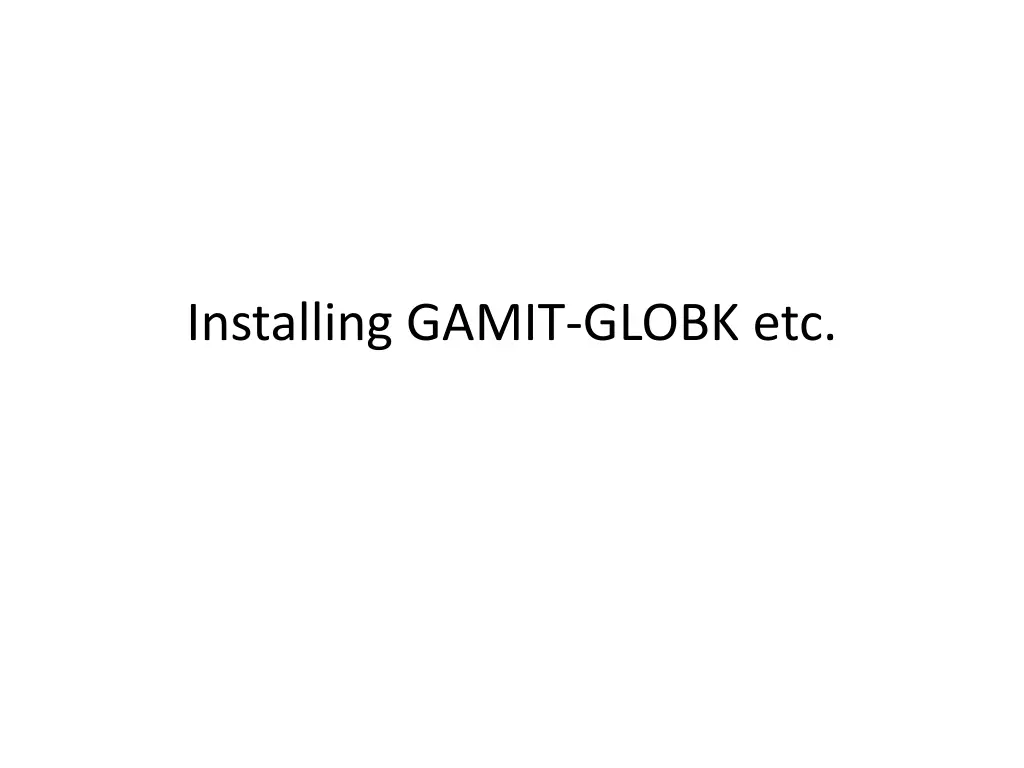 installing gamit globk etc