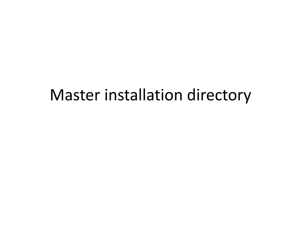 master installation directory