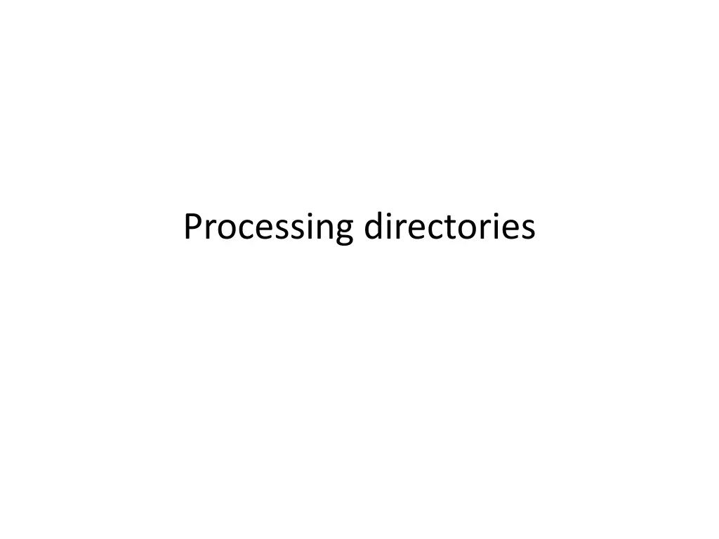 processing directories