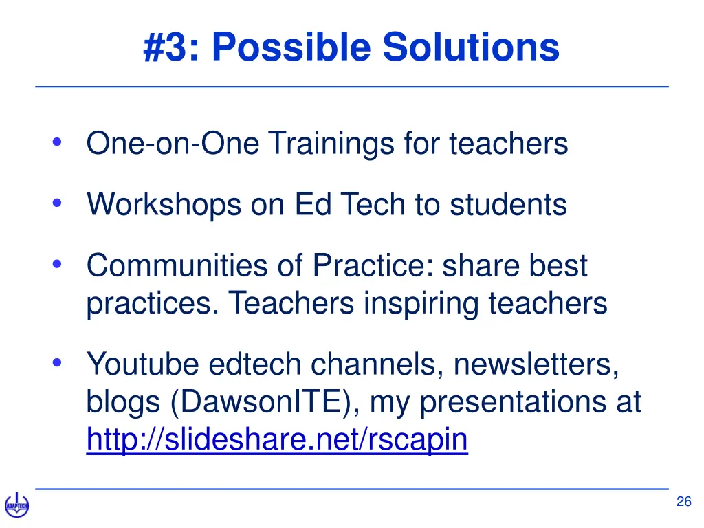 3 possible solutions