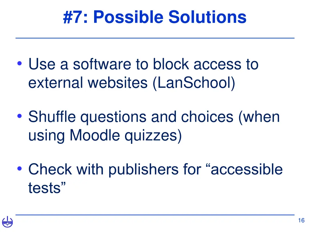 7 possible solutions