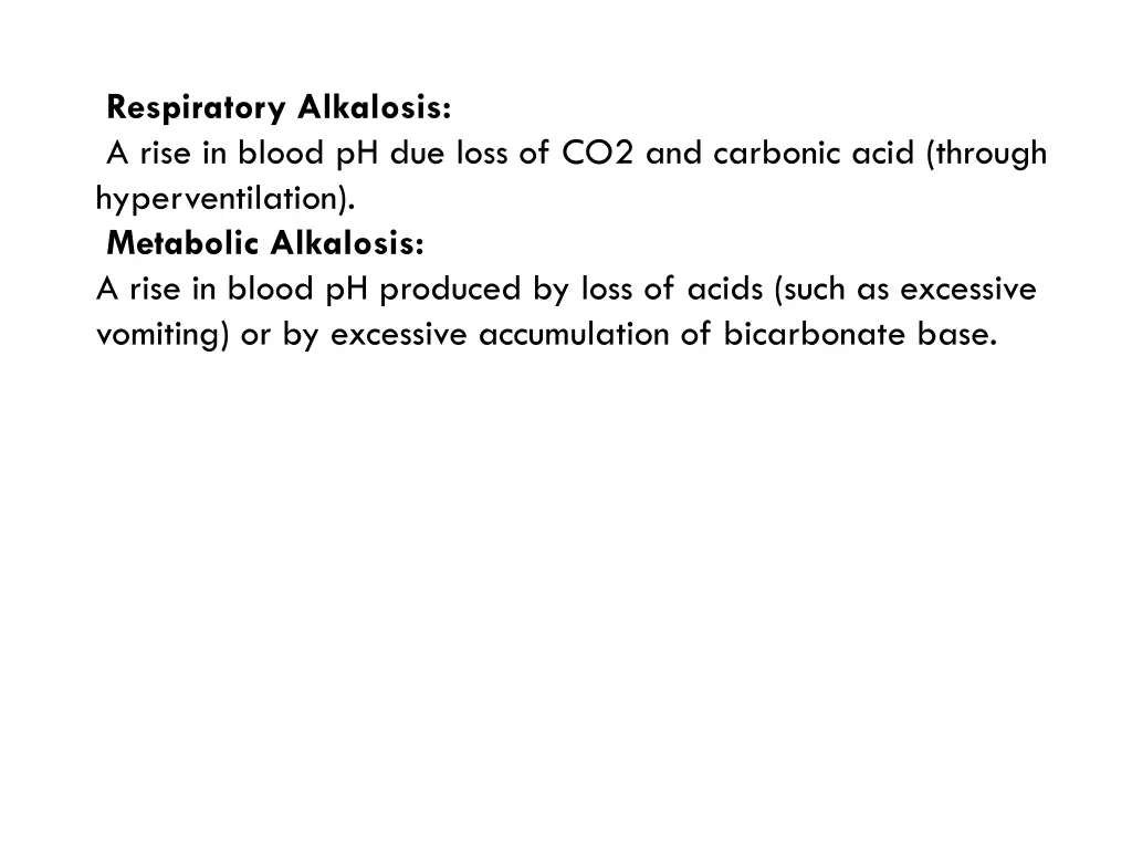 respiratory alkalosis a rise in blood ph due loss