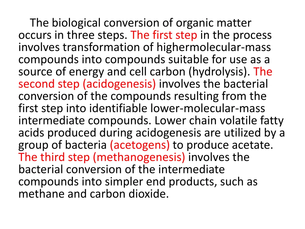 the biological conversion of organic matter
