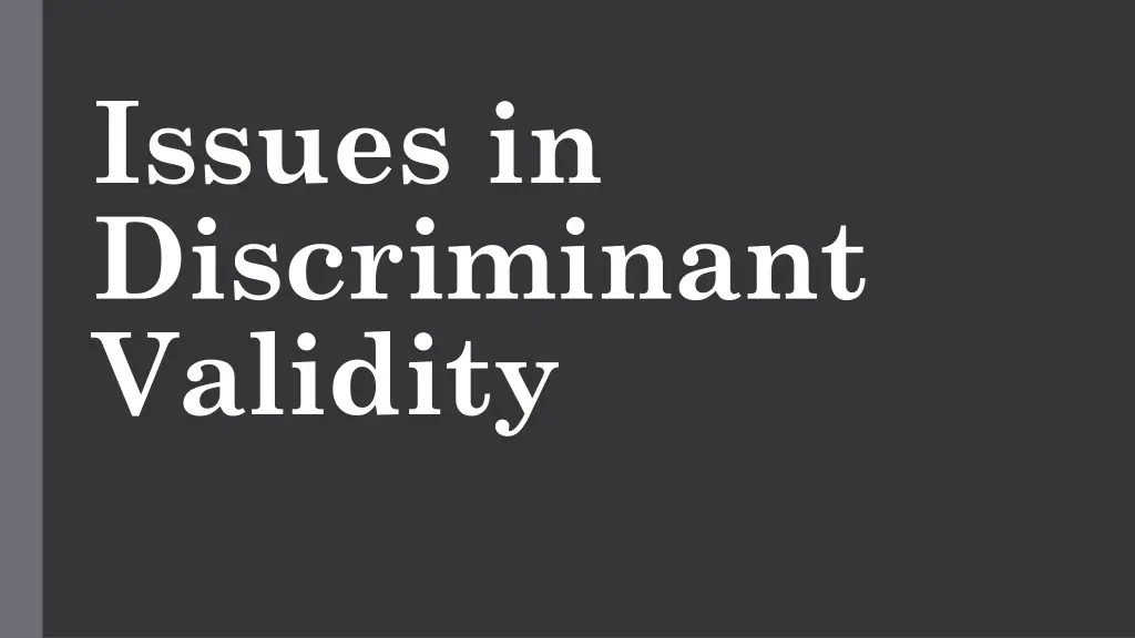 issues in discriminant validity