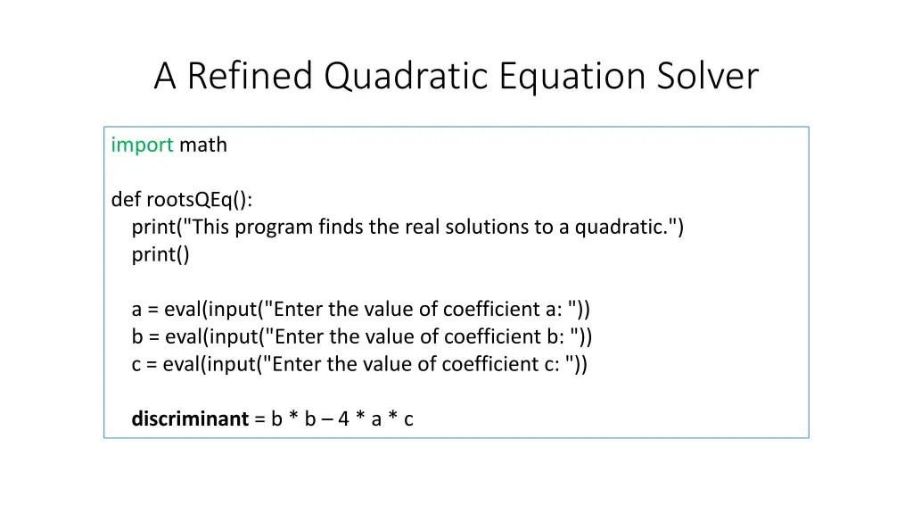 a refined quadratic equation solver