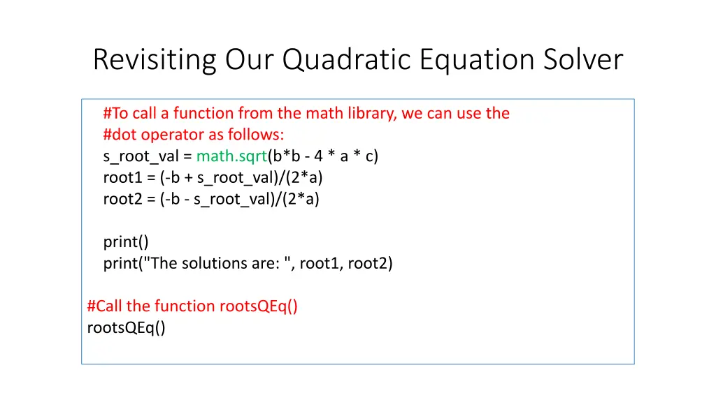revisiting our quadratic equation solver 1