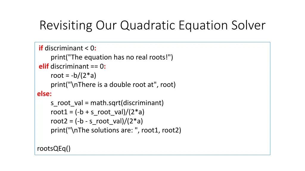 revisiting our quadratic equation solver 6