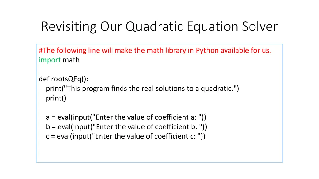 revisiting our quadratic equation solver
