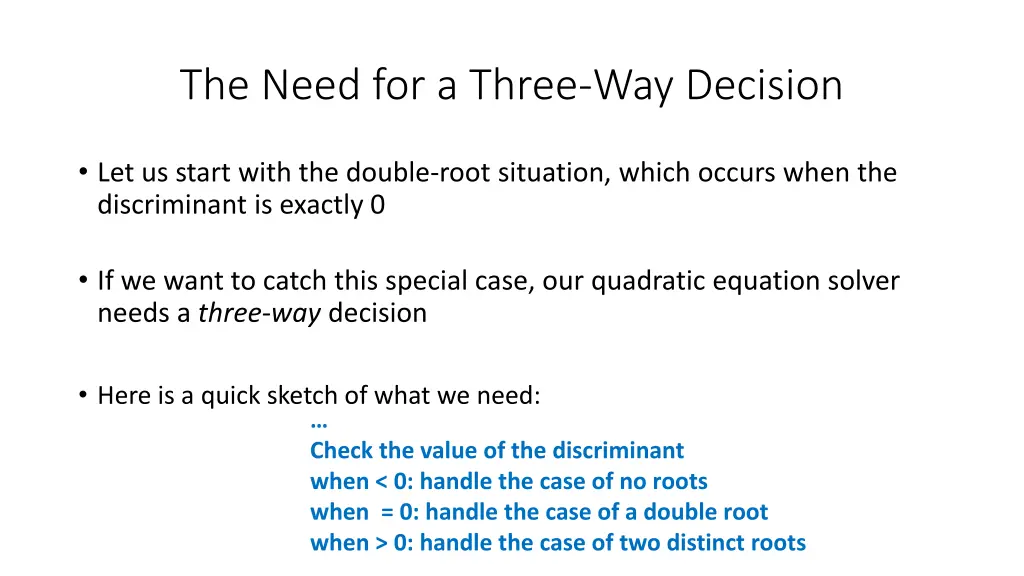 the need for a three way decision