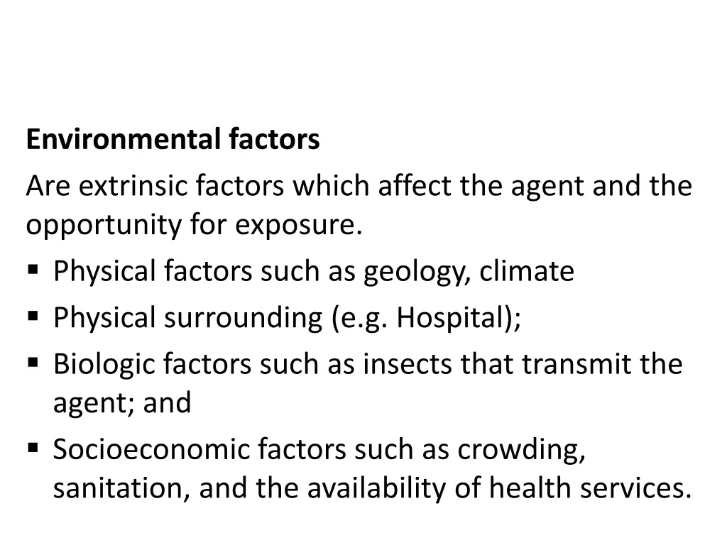 environmental factors are extrinsic factors which