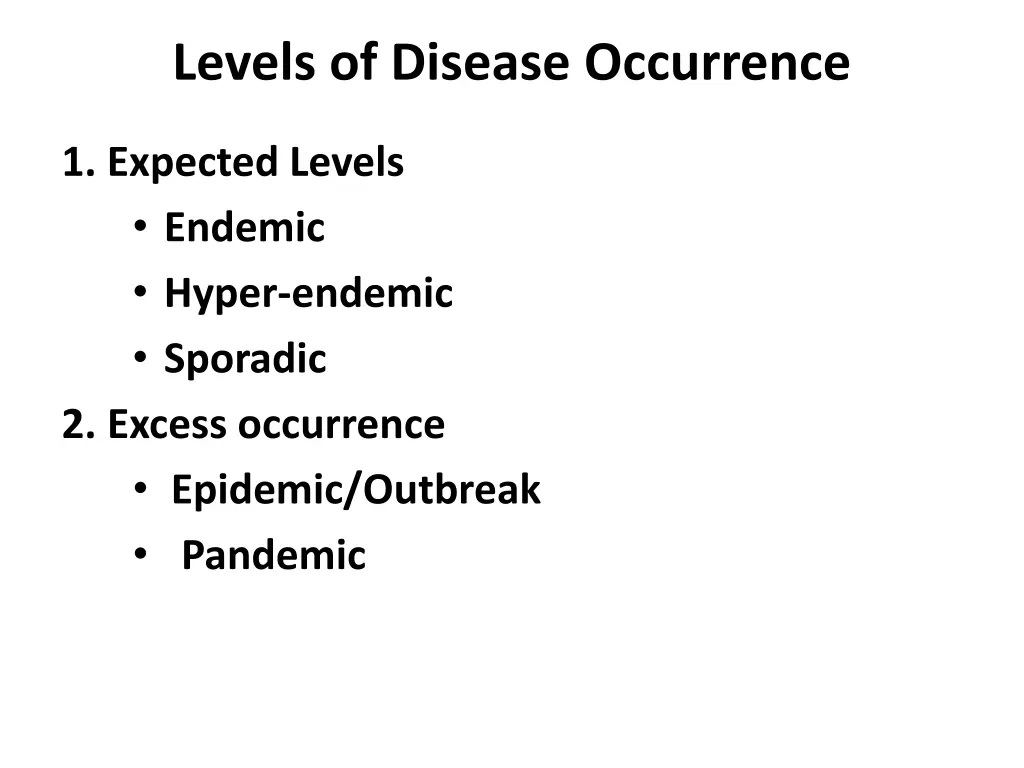 levels of disease occurrence