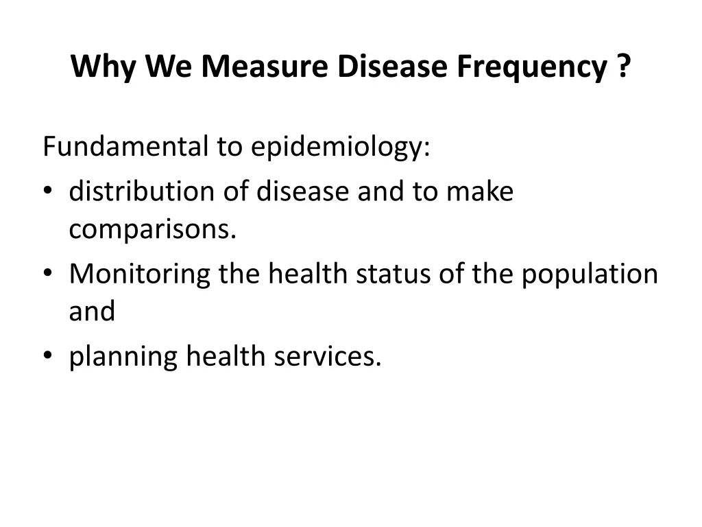 why we measure disease frequency