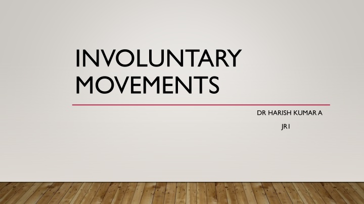 involuntary movements