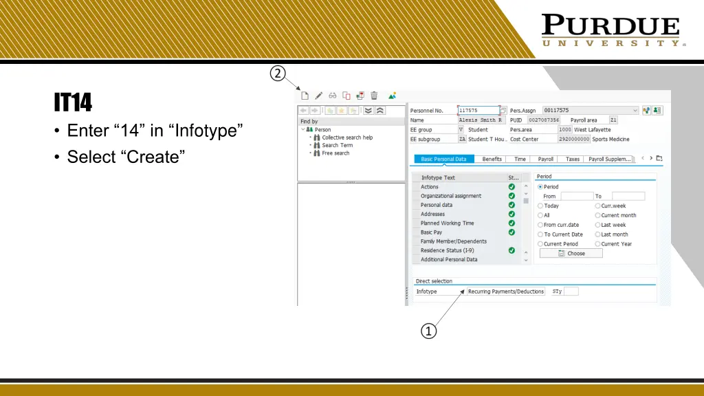 it14 enter 14 in infotype select create