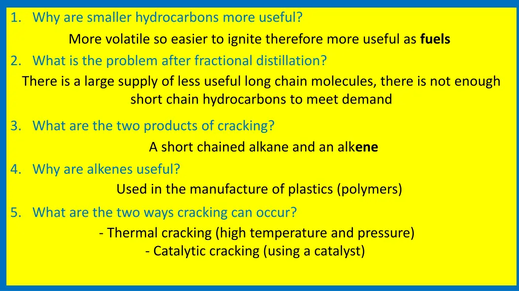 1 why are smaller hydrocarbons more useful more