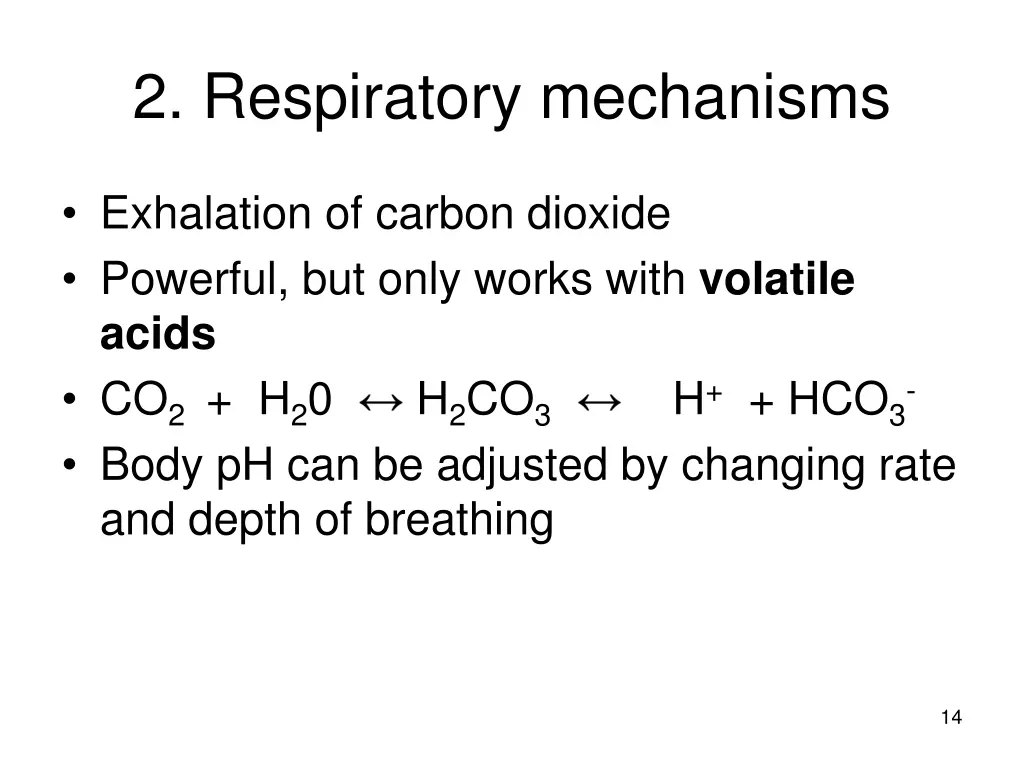 2 respiratory mechanisms